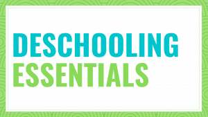 Log in to Deschooling Essentials